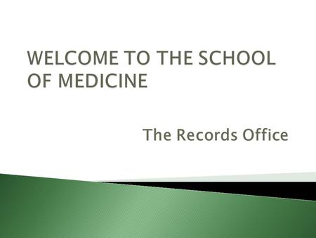 The Records Office.  1. Records Office  2. University Systems  3. Your Task: Contact information update.