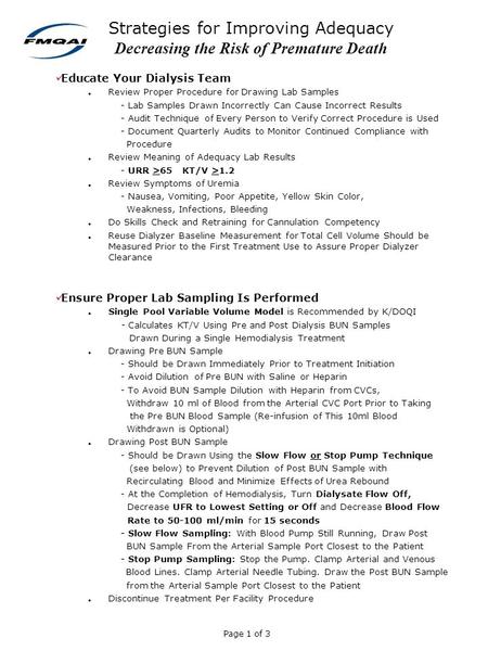 Strategies for Improving Adequacy Decreasing the Risk of Premature Death Educate Your Dialysis Team Review Proper Procedure for Drawing Lab Samples - Lab.