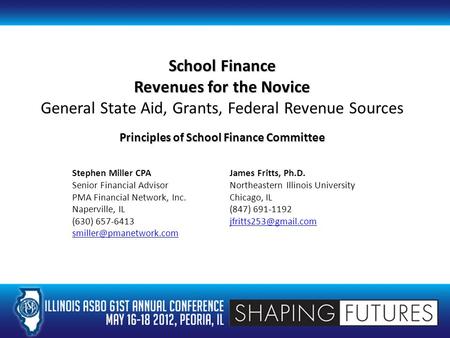 Stephen Miller CPAJames Fritts, Ph.D. Senior Financial AdvisorNortheastern Illinois University PMA Financial Network, Inc.Chicago, IL Naperville, IL(847)