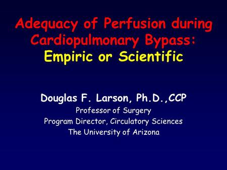 Douglas F. Larson, Ph.D.,CCP