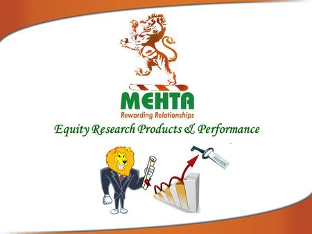 Equity Research Products & Performance. Markets and Valuations: Overvalued?  Indian Equity Markets are at inflection point.  Markets moving out of recession.