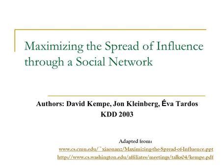 Maximizing the Spread of Influence through a Social Network