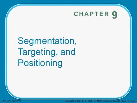 9-1 © 2013 by McGraw-Hill Education. This is proprietary material solely for authorized instructor use. Not authorized for sale or distribution in any.