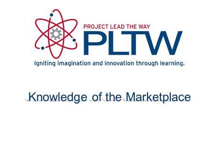 Knowledge of the Marketplace. Why Consider the Marketplace? Existing Similar Products Who Is the Competition? Who Are the Users and Who Are the Buyers?