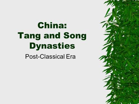 China: Tang and Song Dynasties