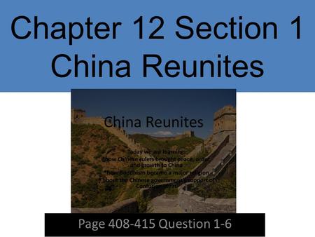 Chapter 12 Section 1 China Reunites