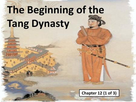 The Beginning of the Tang Dynasty