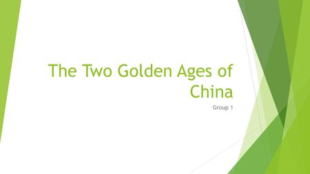 The Two Golden Ages of China