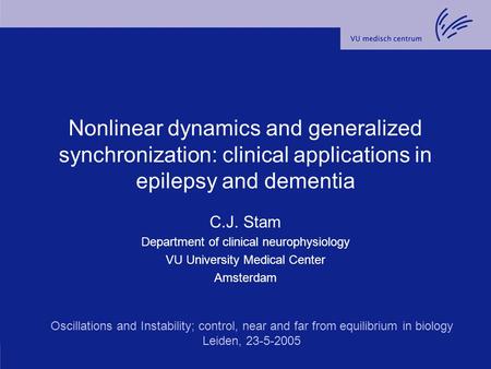 C.J. Stam Department of clinical neurophysiology