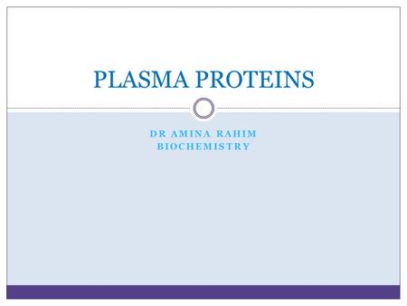 DR AMINA RAHIM BIOCHEMISTRY