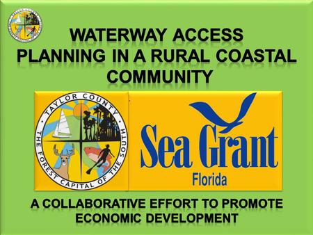 Planning in a rural coastal A collaborative effort to promote