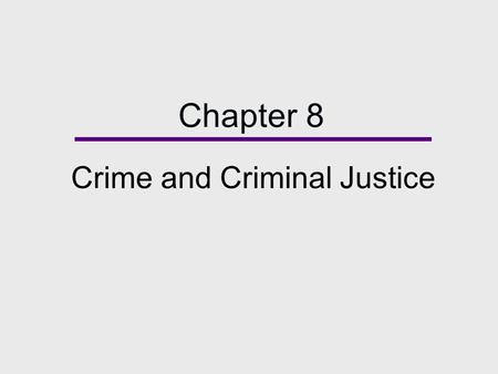 Crime and Criminal Justice