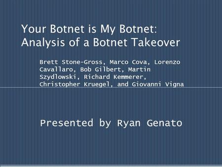 Your Botnet is My Botnet: Analysis of a Botnet Takeover