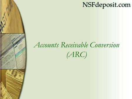 NSFdeposit.com Accounts Receivable Conversion (ARC)