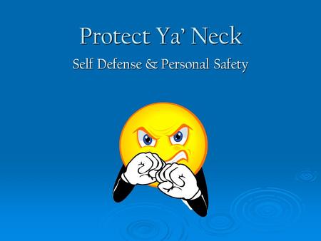 Self Defense & Personal Safety