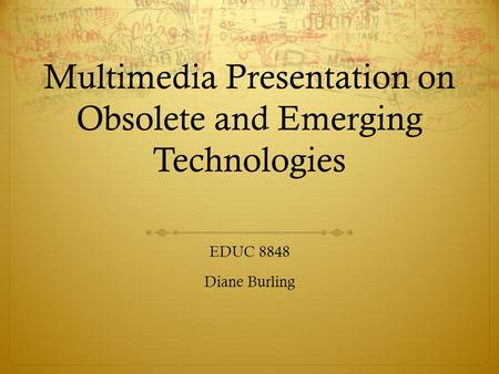 Multimedia Presentation on Obsolete and Emerging Technologies