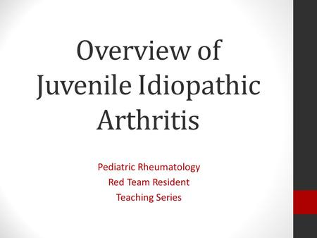 Overview of Juvenile Idiopathic Arthritis