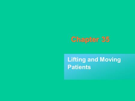 Lifting and Moving Patients