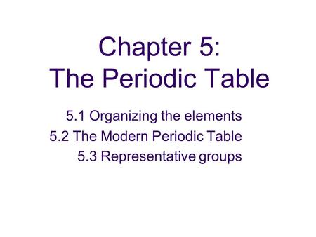 Chapter 5: The Periodic Table