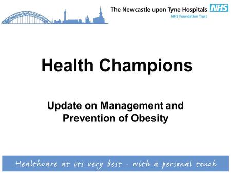 Update on Management and Prevention of Obesity Health Champions.