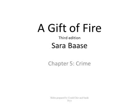 A Gift of Fire Third edition Sara Baase