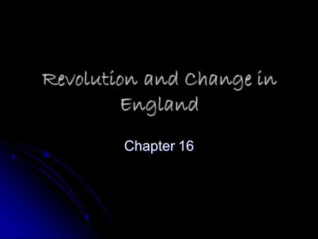 Revolution and Change in England