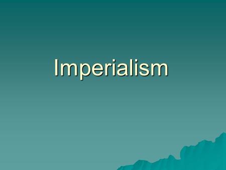 Imperialism. Bell Quiz: Use Pages 342-345 1. What piece of land did the U.S. purchase in 1867 AND how much did it cost? 2. What were the only 2 African.