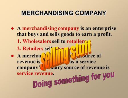 MERCHANDISING COMPANY