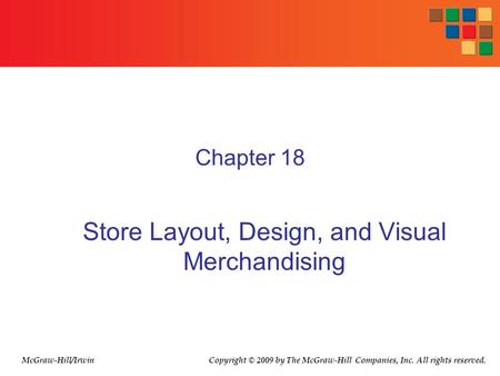 Store Layout, Design, and Visual Merchandising