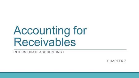 Accounting for Receivables