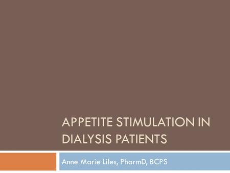 Appetite stimulation in dialysis patients