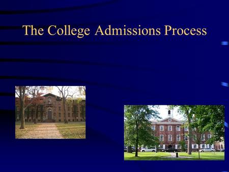 The College Admissions Process. Welcome Mr. Matt Middleton, Associate Director of Admissions The College of New Jersey.