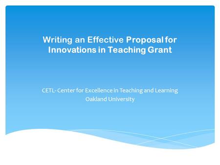 Writing an Effective Proposal for Innovations in Teaching Grant