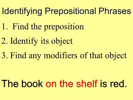 Identifying Prepositional Phrases