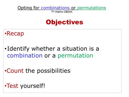 Opting for combinations or permutations TY Maths CBSKK