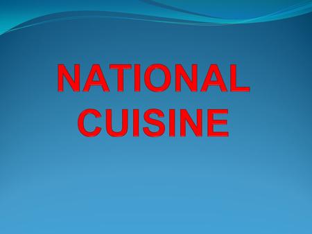 NATIONAL CUISINE.