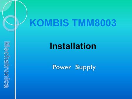 Graphic Symbol Location 1. DIN Terminal X52 The machine is powered by electricity using copper cable with 5 wires (3 phase wires + neutral wire +