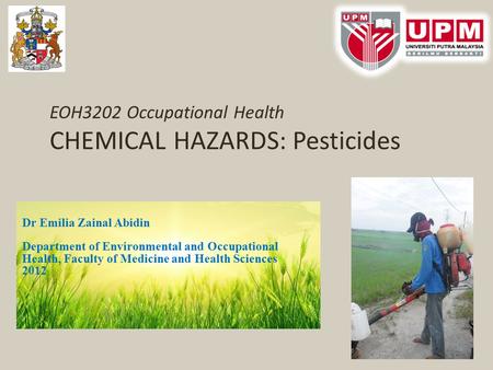 EOH3202 Occupational Health CHEMICAL HAZARDS: Pesticides