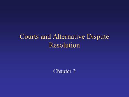 Courts and Alternative Dispute Resolution