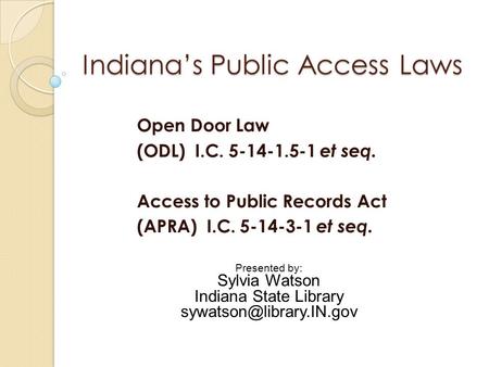 Indiana’s Public Access Laws