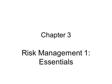 Risk Management 1: Essentials