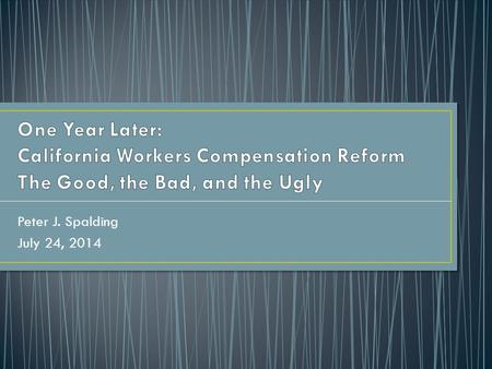 Peter J. Spalding July 24, 2014. Every attempt has been made to provide you with accurate information. However, the laws are subject to different interpretations,