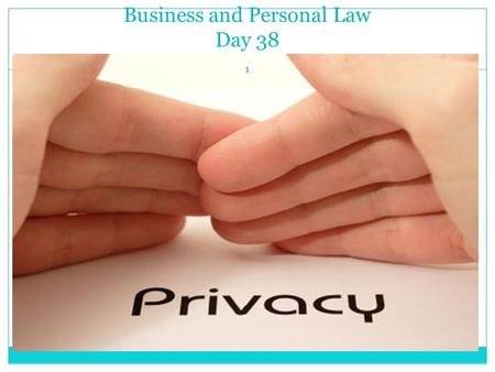 Business and Personal Law Day 38 1. Jesus – I want to get the most out of this life you have given to me. Sometimes I’m not always consistent in putting.