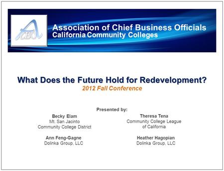 Financial and Tax Base Credit Approval Victor Valley Union High School District San Bernardino County, CA Association of Chief Business Officials California.