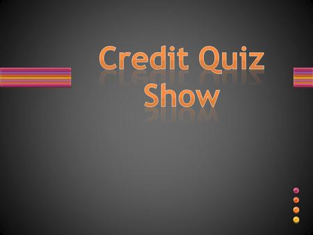 TRUE or FALSE? A debit card is electronically connected to the cardholder’s bank account.