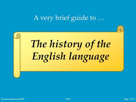 The history of the English language