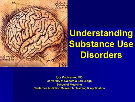 Understanding Substance Use Disorders