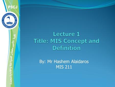 Lecture 1 Title: MIS Concept and Definition