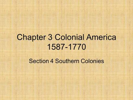 Chapter 3 Colonial America