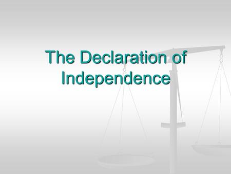 The Declaration of Independence